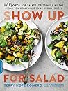Show Up for Salad...