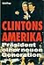 Clintons Amerika. Präsident einer neuen Generation