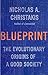 Blueprint: The Evolutionary Origins of a Good Society