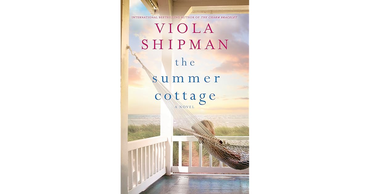 The Summer Cottage by Viola Shipman