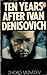 Ten Years After Ivan Deniso...