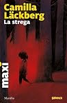 La strega. I deli...