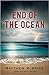 The End Of The Ocean