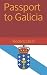 Passport to Galicia