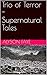 Trio of Terror: Supernatura...