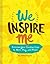 We Inspire Me by Andrea Pippins
