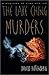 The Lake Ching Murders (A Mystery of Fire and Ice)