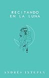 Recitando en la luna