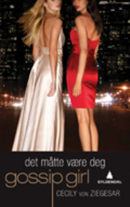 Det måtte bli deg (Gossip Girl, #0)