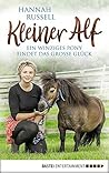 Kleiner Alf: Ein winziges Pony findet das große Glück (German Edition)