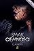 Smak ciemnosci (The dark duet #3)
