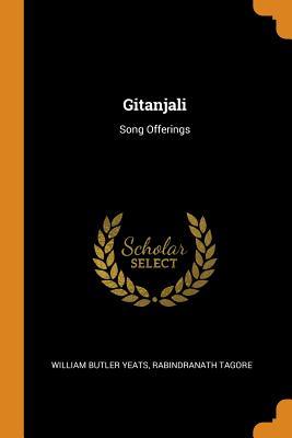 Gitanjali: Song Offerings