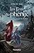 Les Fées-du-phénix T2: Le gouffre de Pandore (French Edition)