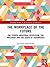 The Workplace of the Future by Jon-Arild Johannessen