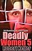 Deadly Women: Volume 5: 18 Shocking Murder Cases