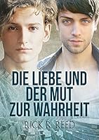 Die Liebe und der Mut zur Wahrheit