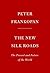 The New Silk Roads: The Present and Future of the World