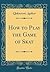 How to Play the Game of Skat (Classic Reprint)