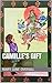 CAMILLE'S GIFT by Mary Jane Overall