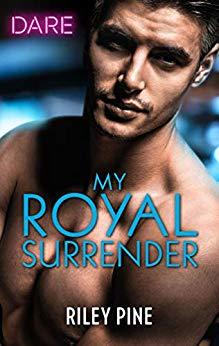 My Royal Surrender (Arrogant Heirs #4)