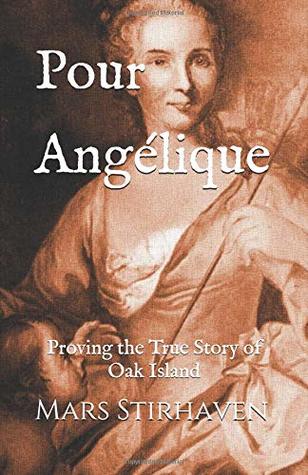 Pour Angélique: Proving the True Story of Oak Island (Paperback)