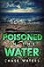 Poisoned In The Water