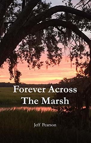 Forever Across the Marsh (Kindle Edition)