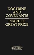The Doctrine and Covenants | The Pearl of Great Price 