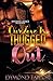 Our Love Is Thugged Out by Dymond Taylor Our Love Is Thugged Out by Dymond Taylor