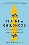 The New Childhood by Jordan Shapiro