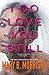 I Do Love You Still