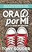 Ora por Mí - Edición para niños by Tony Souder