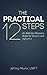 The Practical 12 Steps: An ...