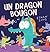 Un Dragon Bougon (French Edition)