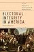 Electoral Integrity in Amer...