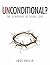 Unconditional? by Jose Philip Unconditional? by Jose Philip