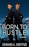 Born to Hustle Born to Hustle
