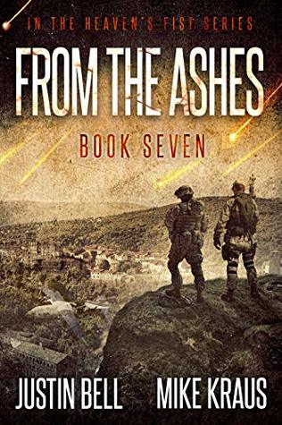 From the Ashes (Heaven's Fist, #7)
