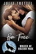 Run Free (Collier Pack #2)