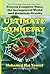 ULTIMATE SYMMETRY: Fractal Complex-Time, the Incorporeal World and Quantum Gravity (The Single Monad Model of The Cosmos Book 3)