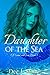Daughter of the Sea (Of Lan...
