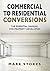 Commercial to Residential Conversions by Mark Stokes