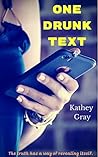 One Drunk Text One Drunk Text