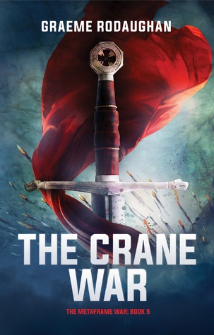 The Crane War (The Metaframe War, #5)