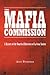 The Mafia Commission: A History of the Board of Directors of La Cosa Nostra