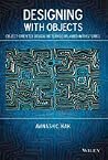 Designing with Objects: Object-Oriented Design Patterns Explained with Stories from Harry Potter Designing with Objects: Object-Oriented Design Patterns Explained with Stories from Harry Potter