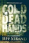 Cold Dead Hands by Jeff Strand