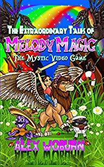 The Extraordinary Tales of Melody Magic: The Mystic Video Game