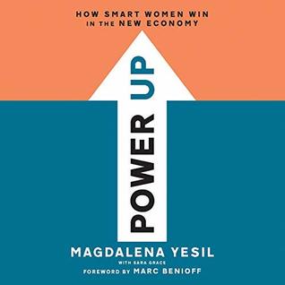 Power Up: How Smart Women Win in the New Economy (Audiobook)