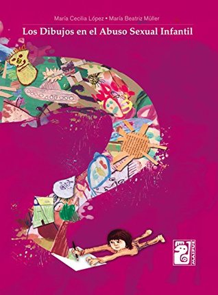 Portada de Los dibujos en el abuso sexual infantil, de Maria Cecilia Lopez